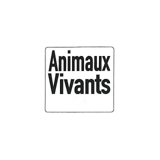 Klebeschild 400 x 380 mm "Animaux vivants"